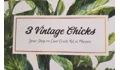 3 Vintage Chicks Coupons