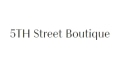 5TH Street Boutique Coupons