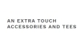 An Extra Touch Accessories and Tees Coupons