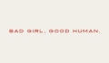 Bad Girl Good Human Coupons