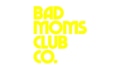 Bad Moms Club Co Coupons