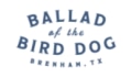 Ballad of the Bird Dog Coupons