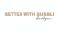 Better With Bubbli Coupons