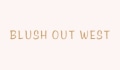 Blush Out West Coupons