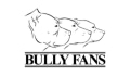 Bully Fans Coupons