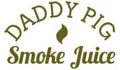 Daddy Pig Smoke Juice Coupons