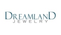 Dreamland Jewelry Coupons