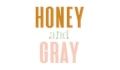 Honey And Gray Coupons