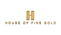 House of Fine Gold Coupons