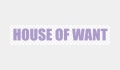 House of Want Coupons