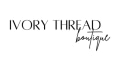 Ivory Thread Boutique Coupons