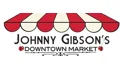 Johnny Gibson's Downtown Market Coupons