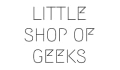 Little Shop of Geeks Coupons