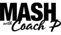 MASH With Coach P Coupons