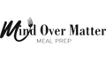 Mind Over Matter meal prep Coupons