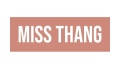 Miss Thang Coupons