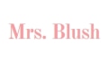 Mrs. Blush Coupons