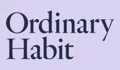 Ordinary Habit Coupons