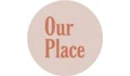 Our Place Coupons