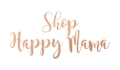 Shop Happy Mama Coupons