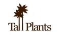 Tall Plants Coupons