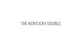 The Kentucky Double Coupons