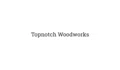 Topnotch Woodworks Coupons