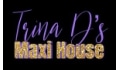 Trina D's Maxi House Coupons