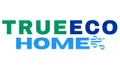 True Eco Homes Coupons