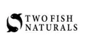 Two Fish Naturals Coupons