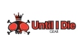 Until I Die Gear Coupons